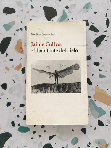 El Habitante Del Cielo / Jaime Collyer (Usado)