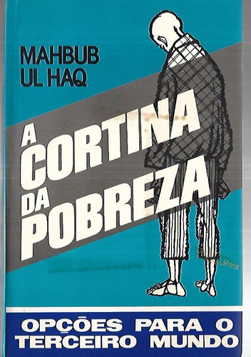 A Cortina Da Pobreza - Mahbub Ul Haq  1978