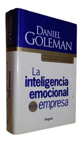 Daniel Goleman La Inteligencia Emocional En La Empresa &-.