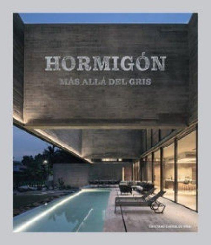 Hormigon Mas Alla Del Gris: Más Allá Del Gris, De Cayetano Cardelus., Vol. 1. Editorial Loft En Español