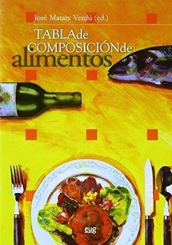 Tabla De Composición De Alimentos. Quinta Edición (monográfi