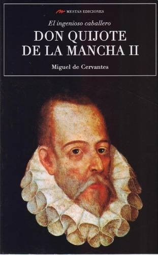 El ingenioso caballero Don Quijote de la Mancha II, de De Cervantes Saavedra, Miguel. Editorial Mestas Ediciones, S.L., tapa blanda en español