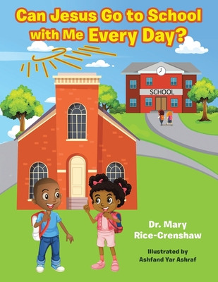 Libro Can Jesus Go To School With Me Every Day? - Rice-cr...