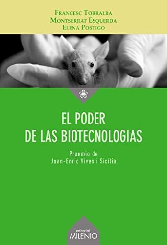 El Poder De Las Biotecnologias - Esquerda Montse Postigo Ele