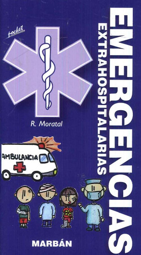Libro Emergencias Extrahospitalarias De Rafael Moratal Marga