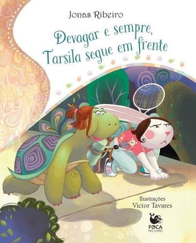 Devagar E Sempre, Tarsila Segue Em Frente Ed Foca No Livro