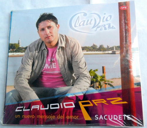 Claudio Prz - Sacúdete * Cumbia Santafesina Cd