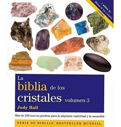 La Biblia De Los Cristales. Volumen 3 - Hall, Judy