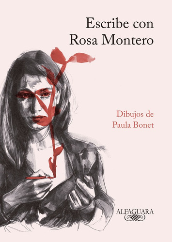 Escribe con Rosa Montero, de Montero, Rosa. Serie Literatura Hispánica Editorial Alfaguara, tapa blanda en español, 2017