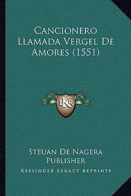 Libro Cancionero Llamada Vergel De Amores (1551) - Steuan...