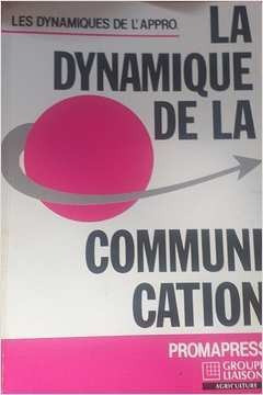 Livro La Dynamique De La Communication - Não Informado [1991]