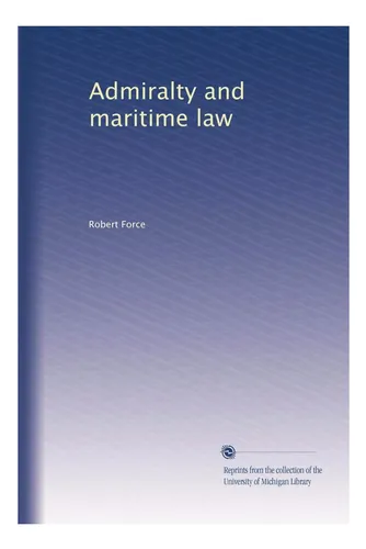 Libro: Almirantazgo Y Derecho Marítimo