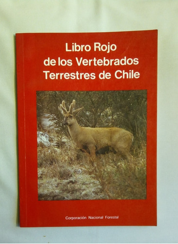 Libro Rojo De Los Vertebrados Terrestres De Chile. Glade, A.