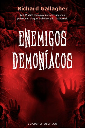 Enemigos Demoníacos - Richard Gallagher - Nuevo - Original