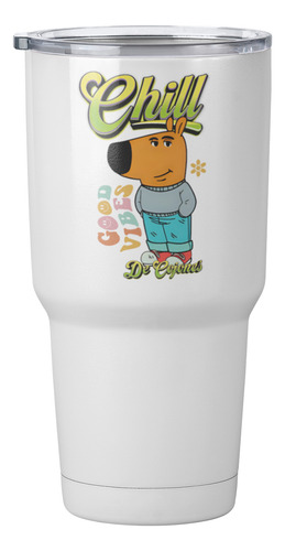 Termo Blanco Chill Good Vibes, Frase Meme Regalo