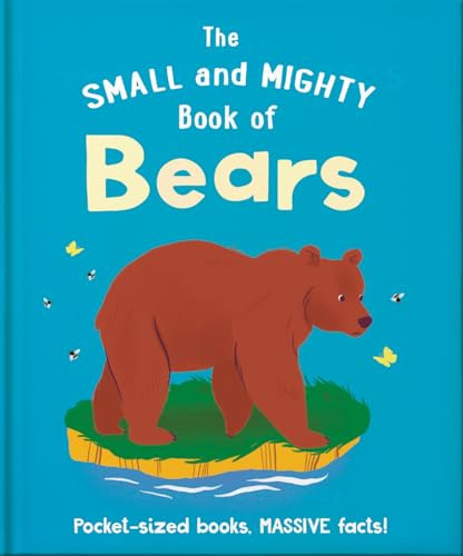 Libro Small And Mighty Book Of Bears De Hippo! Orange  Welbe
