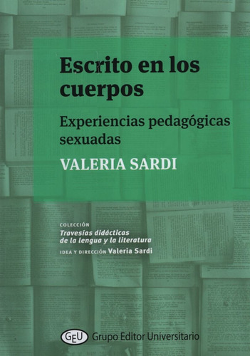 Escrito En Los Cuerpos - Valeria Sardi - Experiencias Pedagogicas Sexuadas, De Sardi, Valeria. Editorial Aula Taller, Tapa Blanda En Español