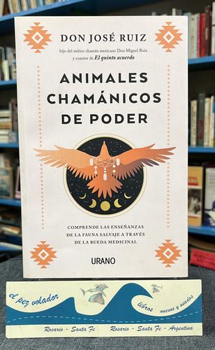 Animales Chamánicos De Poder - Ruiz 