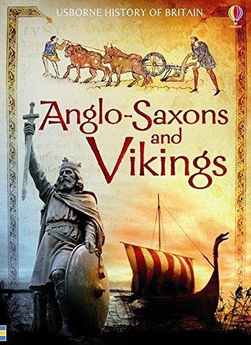 Anglo-saxons And Vikings - Usborne History Of Britain *n/e* 