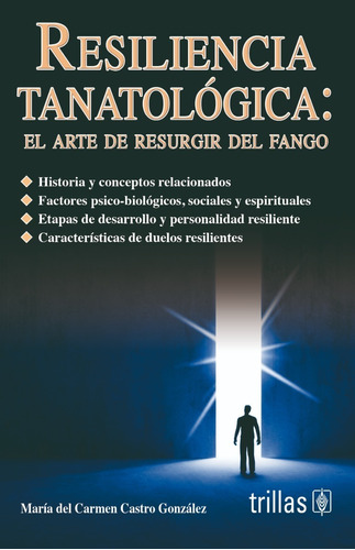 Resiliencia Tanatológica Arte De Resurgir Editorial Trilla