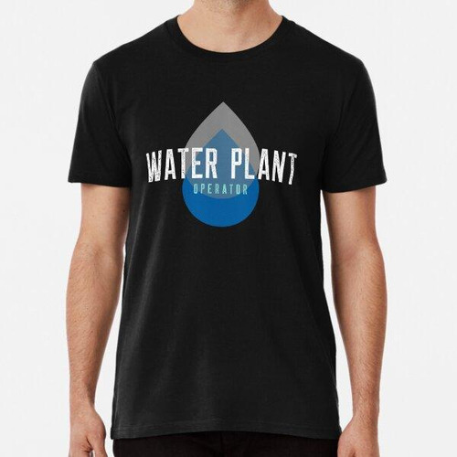 Remera Operador De Planta De Agua - Colección Profesión Algo