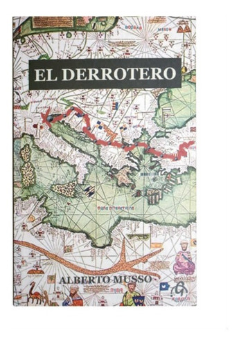 El Derrotero - Alberto Musso Vento