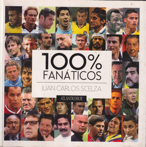 100% Fanaticos Juan Carlos Scelza