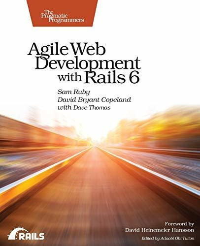 Agile Web Development With Rails 6, De Sam Ruby. Editorial The Pragmatic Programmers, Tapa Blanda En Inglés