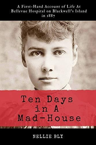 Book : Ten Days In A Mad-house Illustrated And Annotated A.