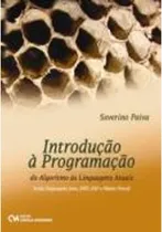 Comprar Livro Introdução À Programação Do Algoritmo Às Linguagens Atuais (usado) - Severino Paiva [2008]