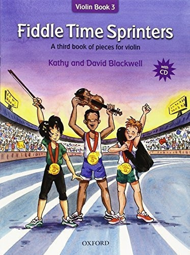Fiddle Time Sprinters  A Third Book Of Pieces For., de KATHY AND DAVID BLAC. Editorial OUP en inglés
