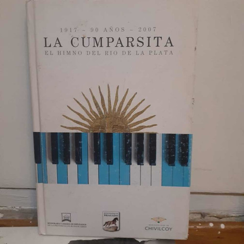 La Cumparsita, El Himno Del Río De La Plata 1917-2007 (p1)