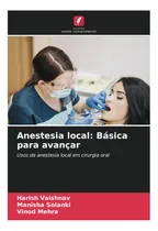 Comprar Livro: Anestesia Local: Básica Para Avançar: Usos Da Anestes
