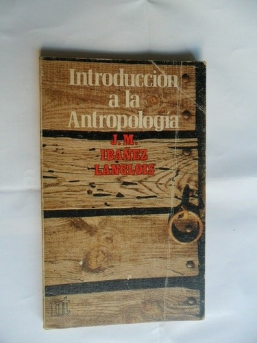 Introducción A La Antropología - Ibáñez Langlois - Mb Estado