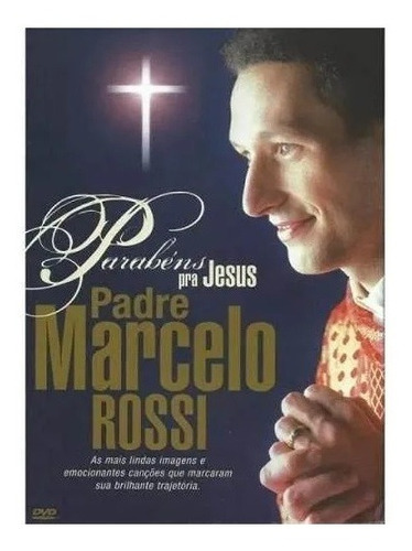 Padre Marcelo Rossi - Parabéns Pra Jesus - Dvd