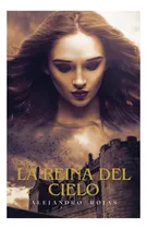 Comprar Libro: La Reina Del Cielo: La Reina Del Cielo Fue La Primera