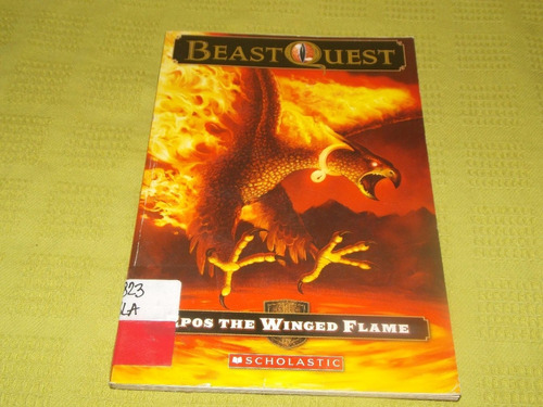 Epos The Winged Flame - Beast Quest Book Six - Scholastic