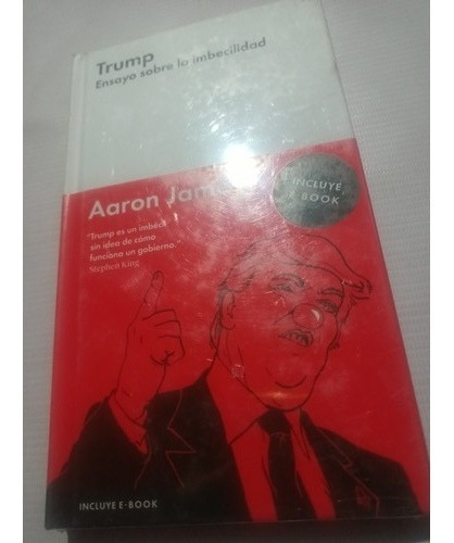 Libro Trump Ensayo Sobre La Imbecilidad Aaron James Nuevo