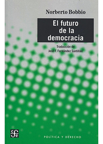 Libro Fisico El Futuro De La Democracia  Norberto Bobbio