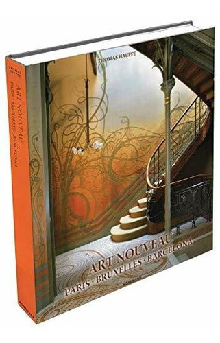 Book : Art Nouveau Paris, Bruxelles, Barcelona (world...