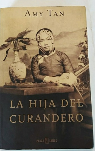 La Hija Del Curandero -amy Tan ( Ed Grand) / Plaza & Janes