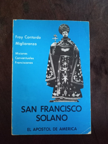 San Francisco Solano: El Apóstol De América (Reacondicionado)