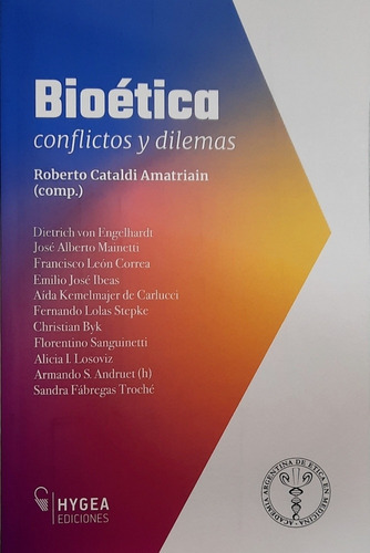 Bioética Conflictos Y Dilemas Cataldi Envíos A Todo El País