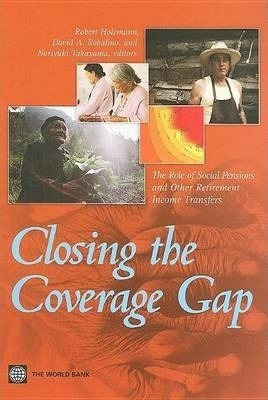 Closing The Coverage Gap : The Role Of Social Pensions An...