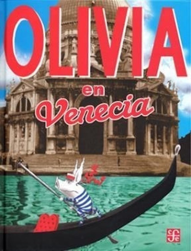 Olivia En Venecia Td - Falconer Ian - Fondo Cultura Económic