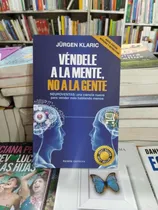 Comprar Vendele A La Mente , No A La Gente (colección Empresa)