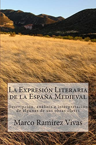 La Expresion Literaria De La Espana Medieval