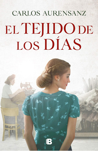 Libro: El Tejido De Los Días / The Fabric Of The Days En
