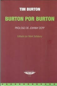 Burton Por Burton (coleccion Cine) [prologo De Johnny Depp]