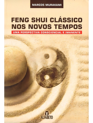 Feng Shui Classico Nos Novos Tempos